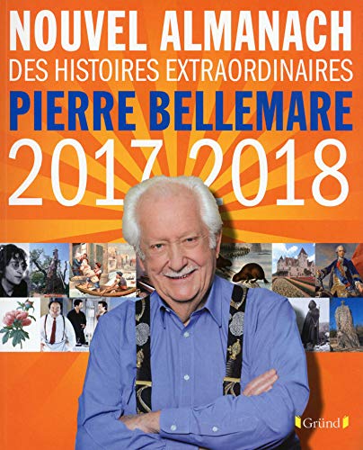 Nouvel almanach des histoires extraordinaires Pierre Bellemare