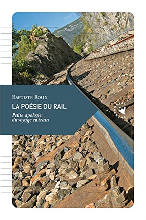 La poésie du rail