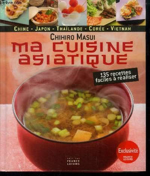 Ma cuisine asiatique