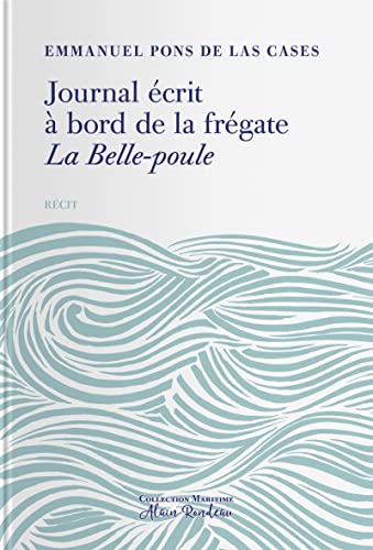 Journal écrit à bord de la frégate La Belle Poule