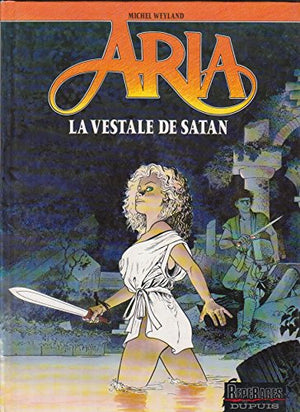 ARIA TOME 17 LA VESTALE DE SATAN