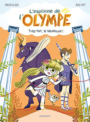 L'espionne de l'Olympe - Trop fort, le minotaure !