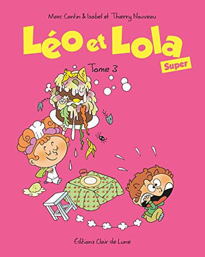 Léo et Lola Super Tome 3