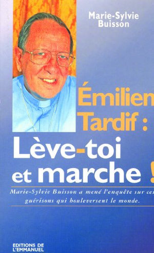 Emilien tardif : Lève-toi et marche !