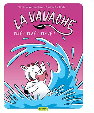 La vavache - Plif ! Plaf ! Plouf !