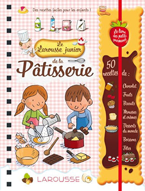 Le Larousse junior de la Pâtisserie