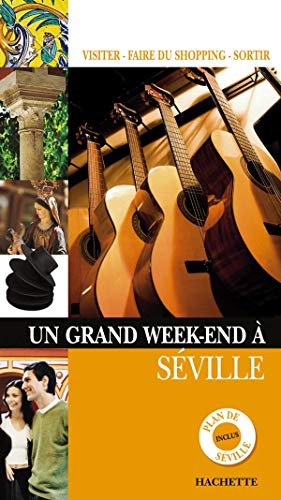 Un grand week-end à Séville