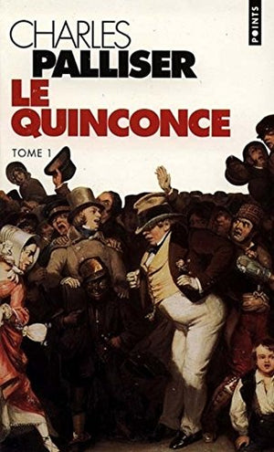 Le Quinconce, tome 1 : Les Faubourgs de l'enfer