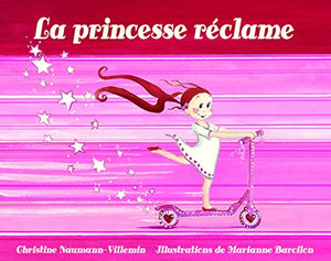 La princesse réclame