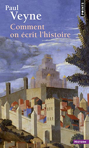 Comment on écrit l'histoire