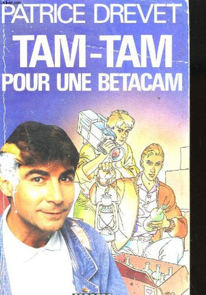 Tam-Tam pour une Betacam