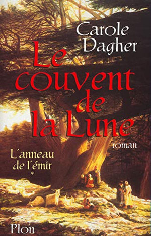 L'anneau de l'émir Tome 1 : Le couvent de la Lune