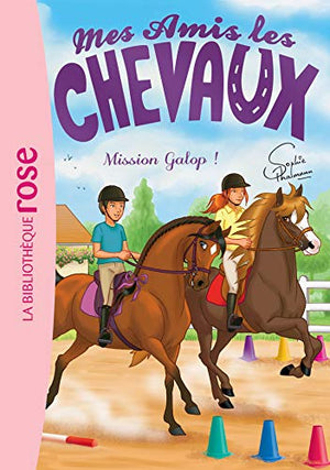 Mes amis les chevaux 27 - Mission Galop !