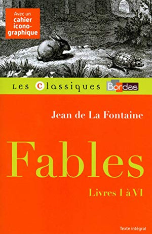 Fables (I à VI)