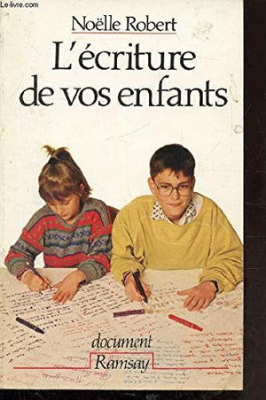 L'écriture de vos enfants