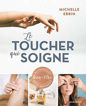 Le toucher qui soigne