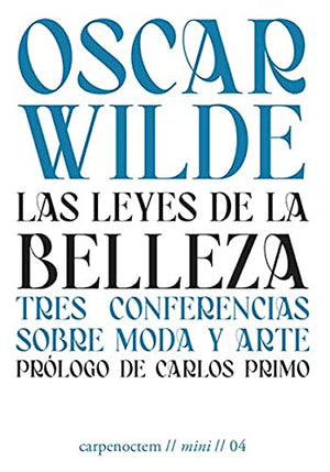 Las leyes de la belleza: Tres conferencias sobre moda y arte