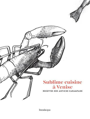 Sublime Cuisine à Venise