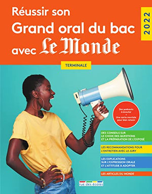 Réviser son Grand oral du bac avec le Monde 2022