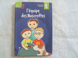 L'équipe des Mascrottes