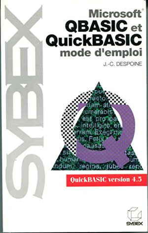 MS QBasic et QuickBasic: Mode d'emploi