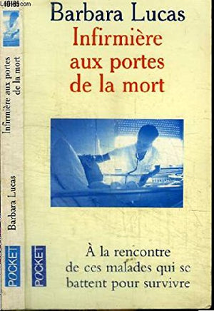 Infirmière aux portes de mort