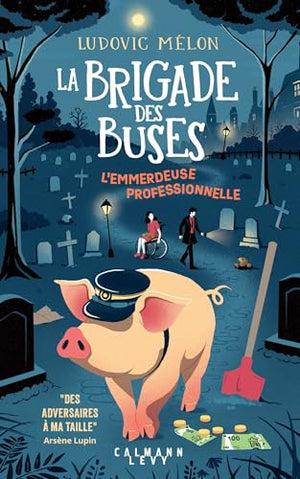 La Brigade des buses - L'Emmerdeuse professionnelle