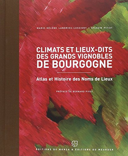 Climats et lieux-dits des grands vignobles de Bourgogne (0000)
