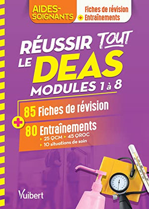 Réussir tout le DEAS en 85 fiches de révision et 80 entraînements