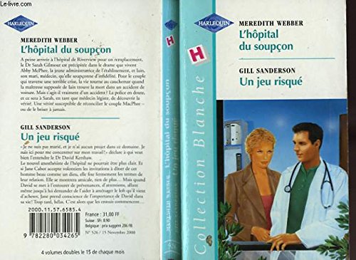 L'hôpital du soupçon Un jeu risque