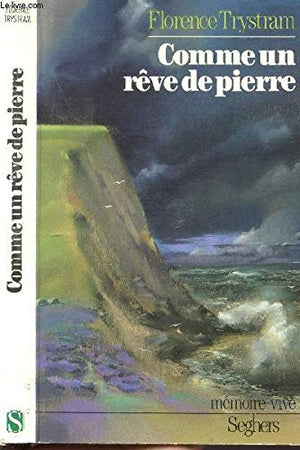 Comme un rêve de pierre