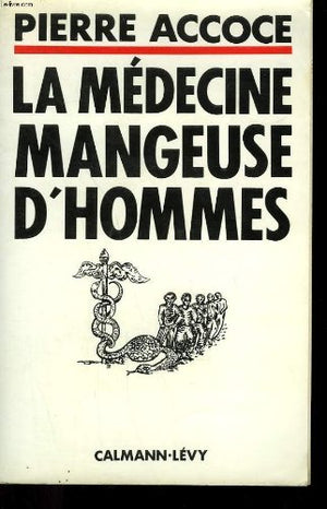 La Médecine mangeuse d'hommes