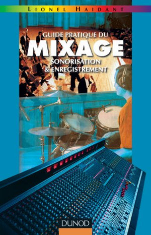 Guide pratique du mixage