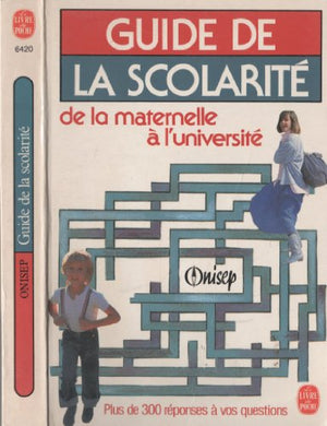 GUIDE DE LA SCOLARITE (MATERNELLE/UNIVERSITE)