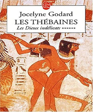 Les Thébaines, tome 6 : Les Dieux indélicats