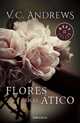 Flores en el ático (Saga Dollanganger 1) (Best Seller)