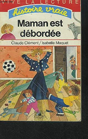 Maman est débordée