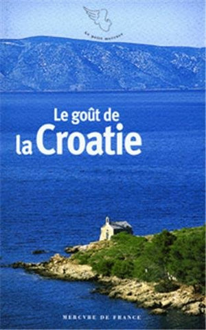 Le goût de la Croatie