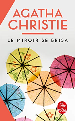 Le miroir se brisa