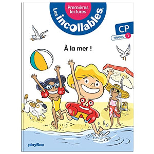 Les incollables - Premiéres lectures - Tous à la mer !