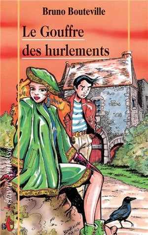 Le Gouffre des hurlements : Enquête à Brocéliande