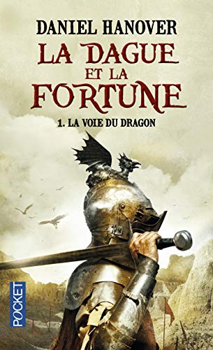 La Dague et la Fortune - T1: La Voie du dragon (1)
