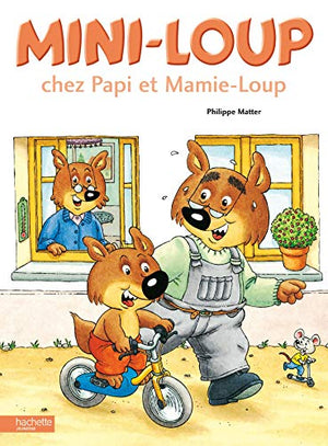 Mini-Loup chez Papi et Mamie-Loup