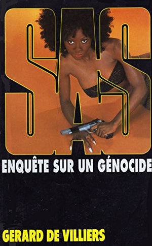 SAS, numéro 140, enquête sur un génocide