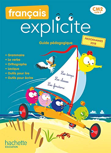 Français Explicite CM2 - Guide pédagogique - Ed. 2021