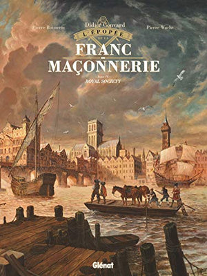 L'épopée de la franc-maçonnerie - Royal Society