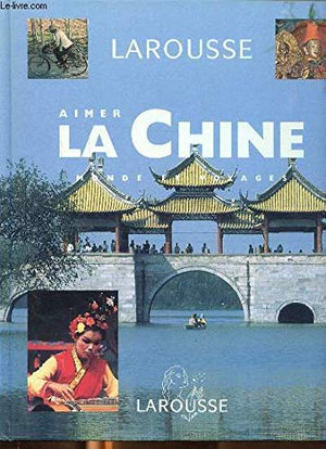 Aimer La Chine. Avec Cd Photo, Edition 1996