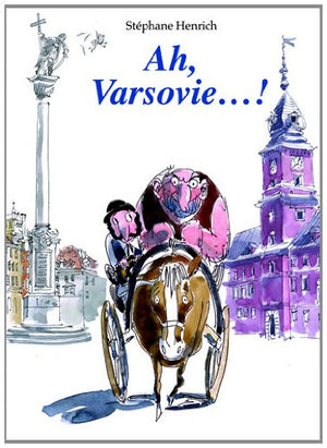 Ah, Varsovie ...!