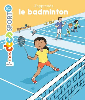 J'apprends le badminton