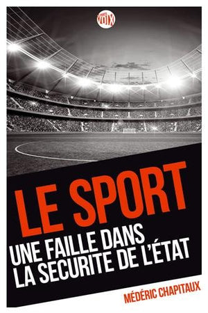 Le sport, une faille dans la sécurité de l'état